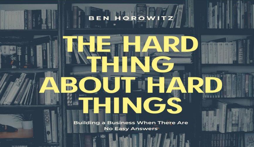 Ben Horowitz "It won't be easy. How to build a business when there are more questions than answers.